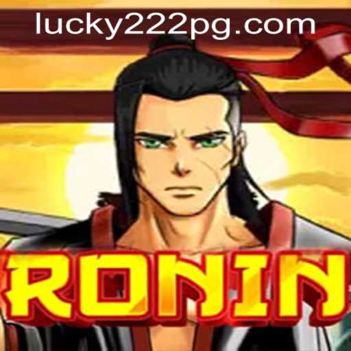 Exploring the Immersive World of Ronin and Strategies for Lucky222 PH Login